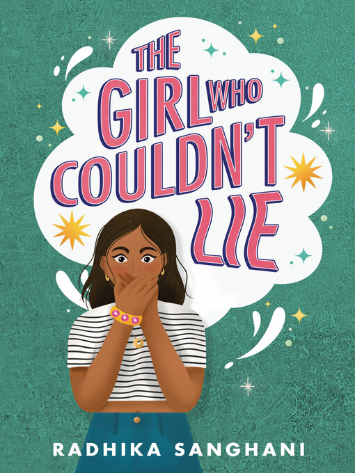 Title details for The Girl Who Couldn't Lie by Radhika Sanghani - Available